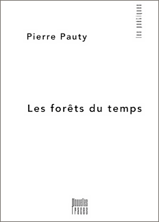 Pierre Pauty - Les forêts du temps