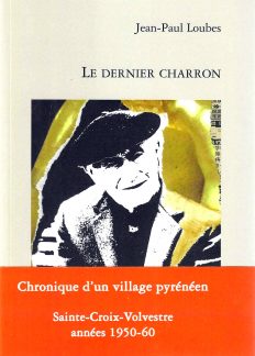 Loubes Dernier charron